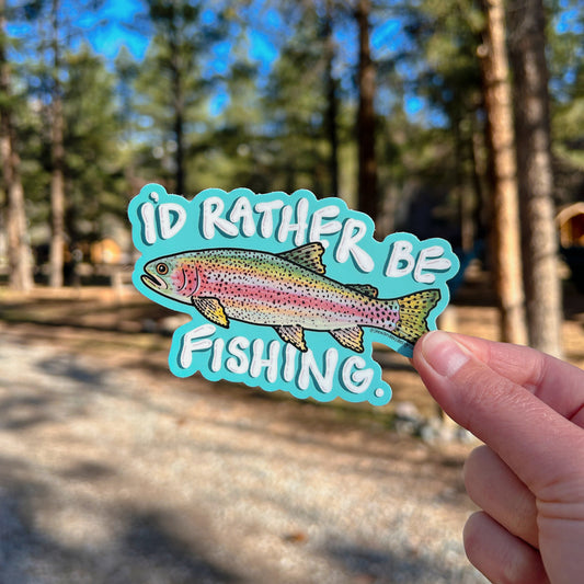 I’d Rather Be Fishing Sticker