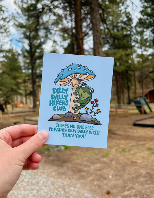 Dilly Dally Hikers Club Greeting Card
