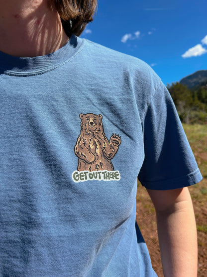 Get Out There Bear Tees